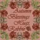 Autumn Blessings -  Robbie