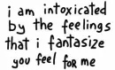 my feelings for you.