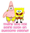 Thanks For Being an Awesome Friend!