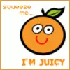 orange squeeze me juicy