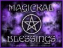 Magickal Blessings