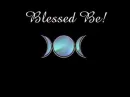 Blessed Be