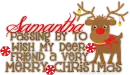 Samantha: Passing By To Wish My Deer Friend a Very Merry Christmas.