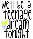 teenage dream