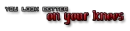 On Your Knees