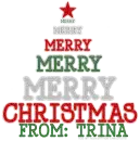 MERRY CHRISTMAS, TRINA