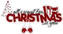 All I Want For Christmas Is You