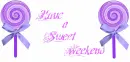 Have a sweet weekend 