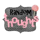 Random Thoughts