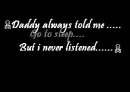 Daddy Always Told