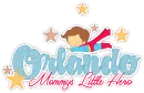 Orlando: Mommys Little Hero