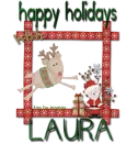 HAPPY HOLIDAYS LAURA