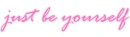 be yourself