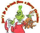 Don't Be A Grinch,Have A Merry Christmas