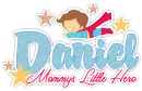 Daniel: Mommys Little Hero