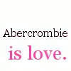abercrombie is love