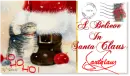 I Believe in Santa Claus