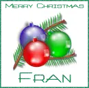 Christmas Ornaments - Fran
