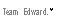 team edward