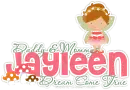 Jayleen: mommy and daddy's dream come true