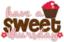 Have A Sweet Thursday