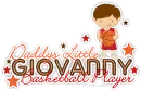 Giovanny-Daddy's Little Basketball Player