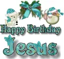 Happy B-Day Jesus