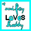 wifey loves hubby