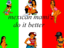 mexican do it 