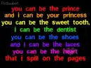 you can be the Prince and I can be the Princess
