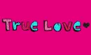 True Love