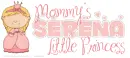 Mommy's Little Princess Serena