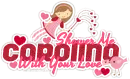 Carolina: shower me with your love!