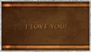 I love you