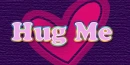 Hug me