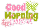 Good Morning!