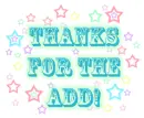 Thanks For the Add