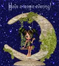Have a magic evening!