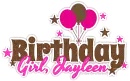 Jayleen: Birthday Girl!