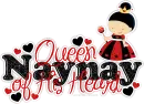 NayNay-Queen of His Heart