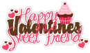 Happy Valentine's Sweet Friend