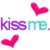 kiss me