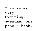 ONE PANEL BOOK!