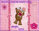 HAPPY VALENTINES DAY TITO