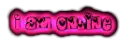 i am online