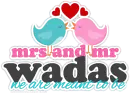 Mrs and Mr Wadas: we are meant to be!