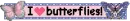i love butterflies