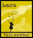 Hello Sunshine - Laura