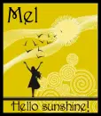Hello Sunshine - Mel