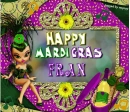 HAPPY MARDI GRAS FRAN